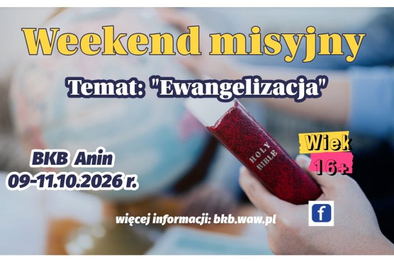 Weekend misyjny 9-11 października 2026 r.